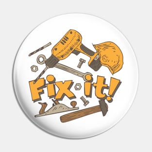 Fix it! Again! Pin