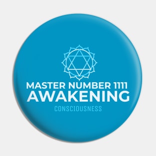 Master Number 1111 Awakening Consciousness Pin