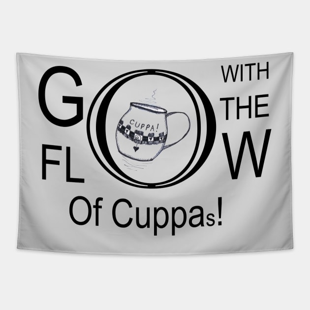 Go With The Flow Of Cuppas Tapestry by HighwayForSouls