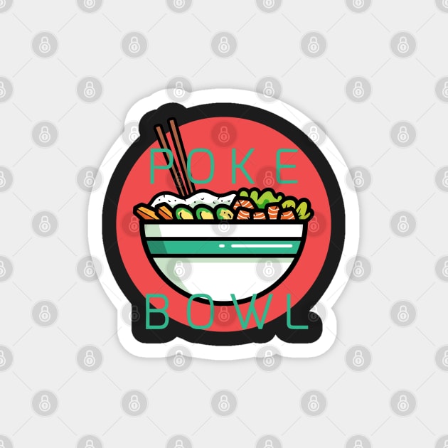 poke bowl Magnet by gossiprag