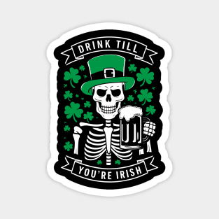 Drink Till You're Irish St. Patrick's Day Humor Magnet
