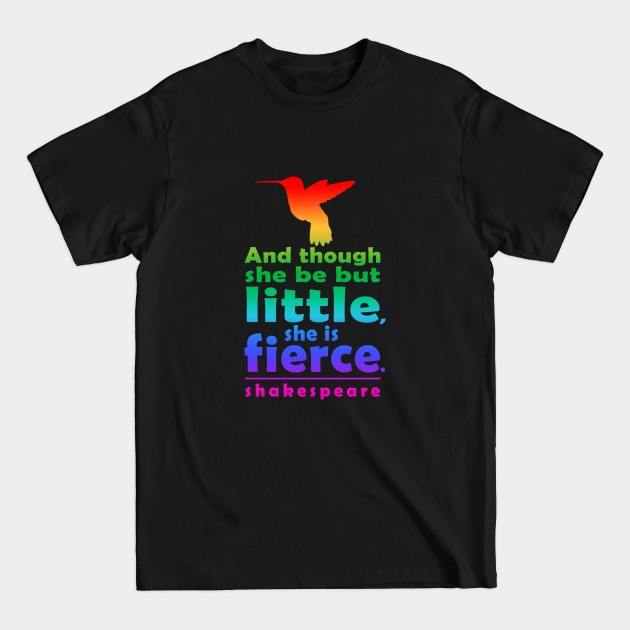 Disover And though she be but little, she is fierce - Cute - T-Shirt