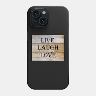 Laugh, Live, Love Quote Phone Case