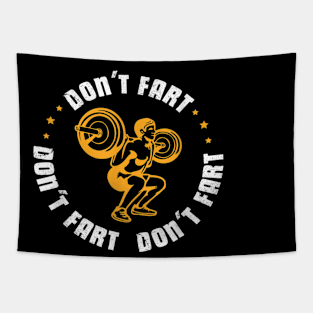 Workout Don't Fart Fitness Gym Workout Weights Lifting Squat Tapestry