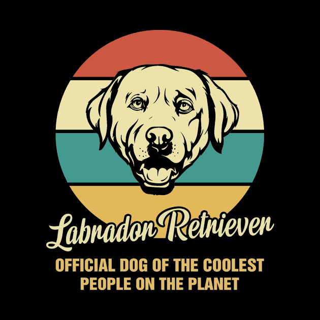 Funny Labrador Retriever Dog Vintage Retro T-Shirt Gift Official Dog Of The Coolest People On The Planet, by BilieOcean