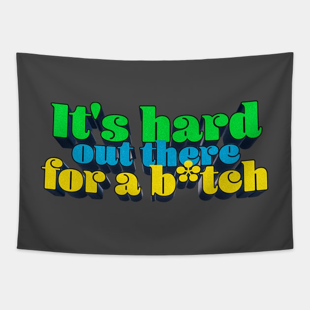 It's Hard Out There for a B*tch - J. Rogan Podcast Quote Tapestry by Ina