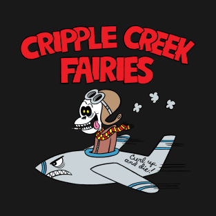 Cripple Creek Fairies Johnny Ryan Design T-Shirt