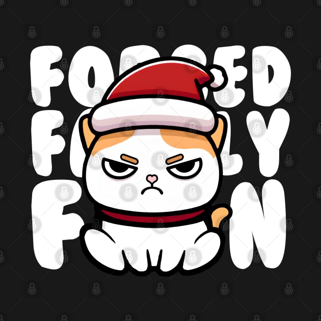 Forced Family Fun Funny Christmas Cat by Daytone