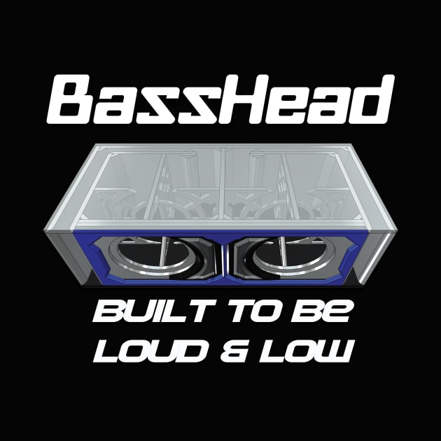 BASSHEAD LOUD & LOW by Destro