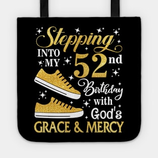 Stepping Into My 52nd Birthday With God's Grace & Mercy Bday Tote