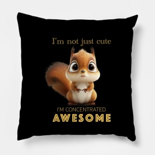 Squirrel Concentrated Awesome Cute Adorable Funny Quote Pillow