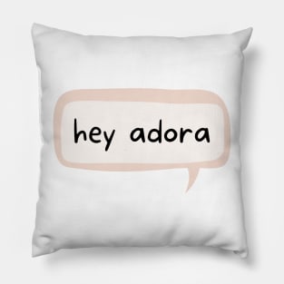 Hey Adora - Catra - She-RA Pillow