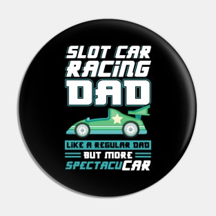 Slot Car Racing Dad Pin