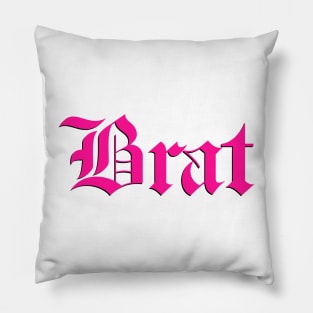 Brat Hot Pink Pillow