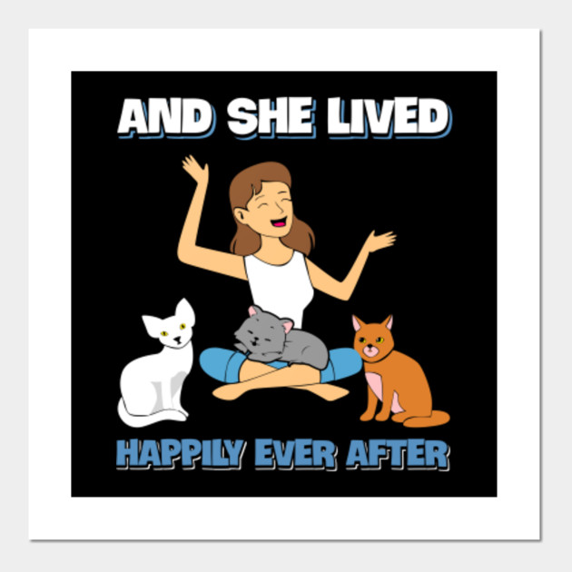 And She Lived Happily Ever After Tshirt Cat Lovers And She Lived