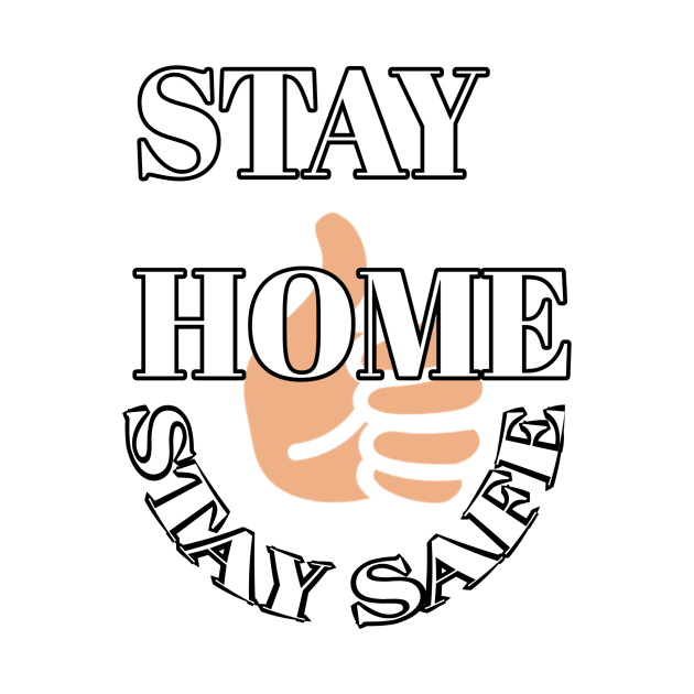 Stay home stay safe by Abdo Shop