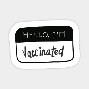 vaccinated i am! Magnet