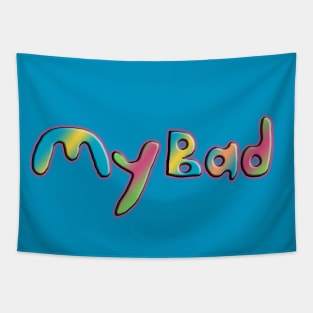 My Bad Tapestry