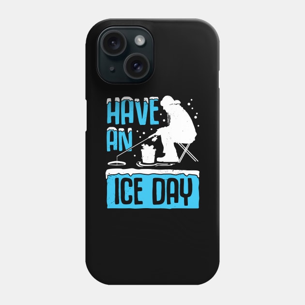 Ice Fishing Fisherman Fisher Gift Phone Case by Dolde08