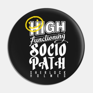 High-Functioning sociopath (White) Pin