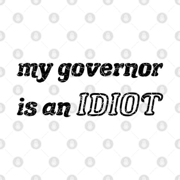 My Governor Is An Idiot black by MarYouLi