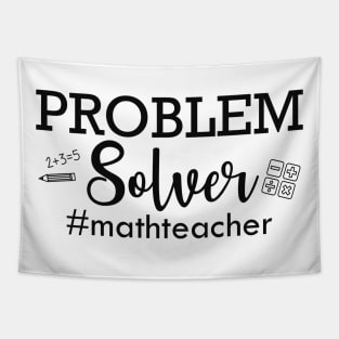 Math Teacher - Problem Solver Tapestry