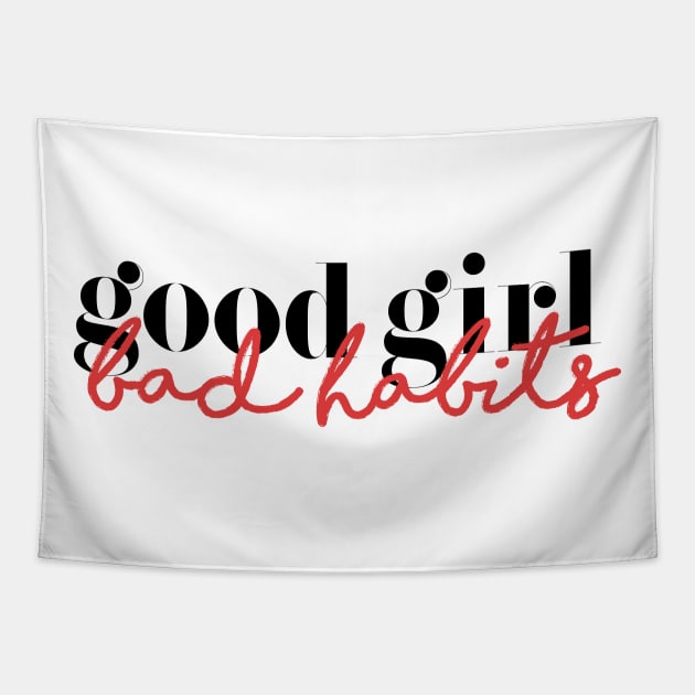 Good Girl Bad Habits Tapestry by Chapters After Dark