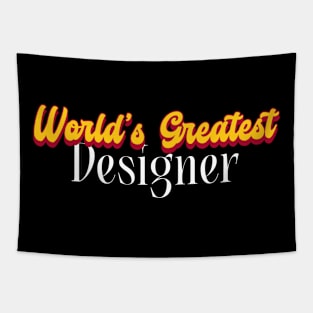 World's Greatest Designer! Tapestry