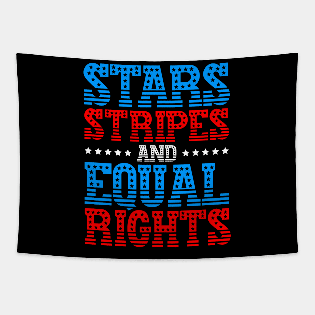 Stars Stripes And Equal Rights 4th Of July Women's Rights Tapestry by Toeffishirts