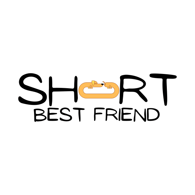 Short best friend with dachshund dog by Tall One Apparel