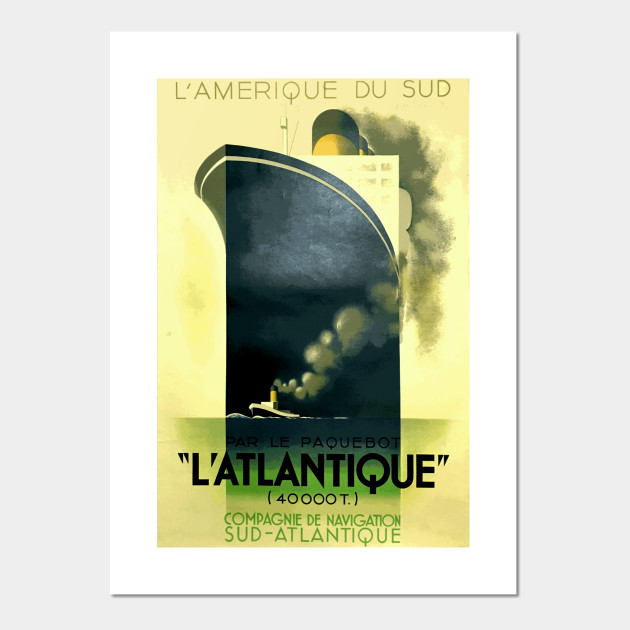 L Atlantique Ocean Liner Iconic Art Deco Travel Poster Design By A M Cassandre Deco Posters And Art Prints Teepublic