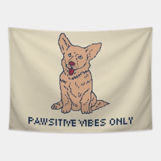 Pawsitive Vibes Only - Pixel Art Tapestry