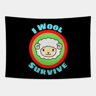 I Wool Survive - Cute Sheep Pun Tapestry