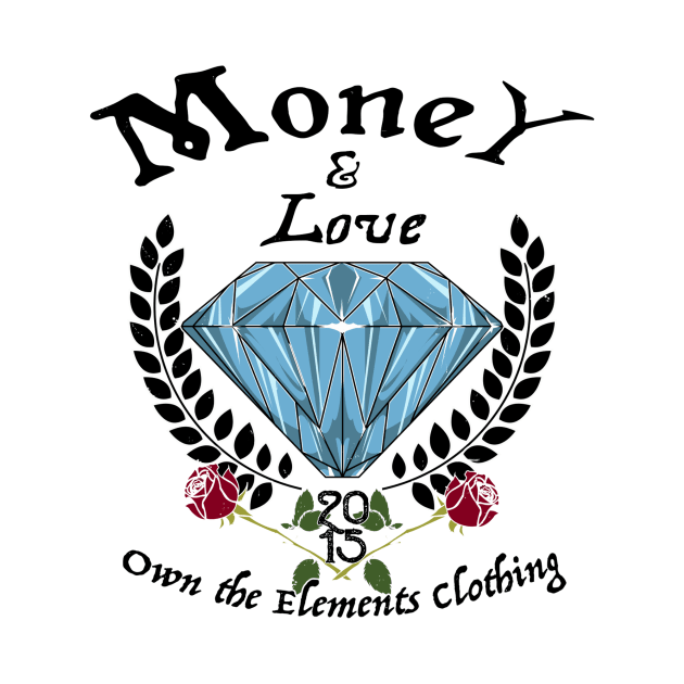 OTE Money and Love by OwnTheElementsClothing