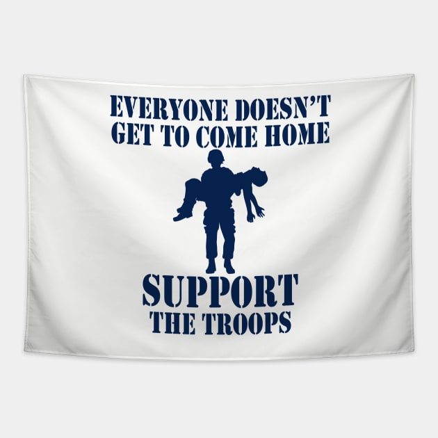 Not Everyone Gets To Come Home (navy) Tapestry by Pixhunter