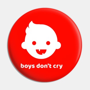 Boys Don't Cry Pin