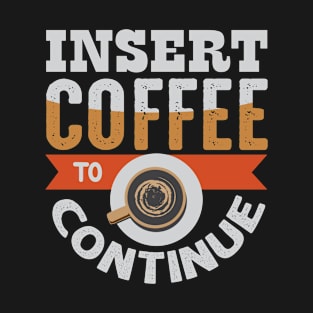 Inspiration Insert Coffee T-Shirt