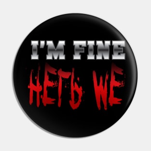 I'm Fine Pin