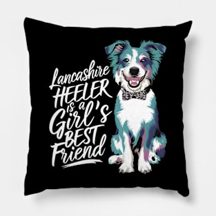 Lancashire Heeler is a girl's best friend Pillow