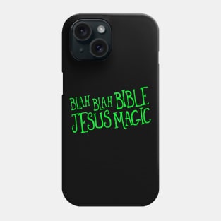 Blah Blah Bible Jesus Magic Phone Case