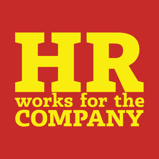 HR Works for the Company by jkwatson5