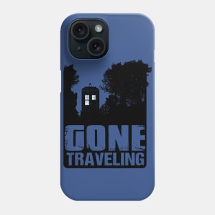 Gone Traveling Phone Case