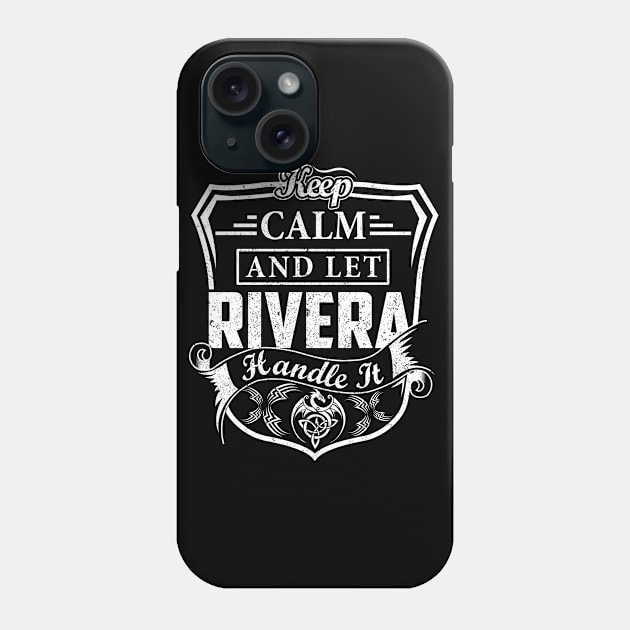Keep Calm and Let RIVERA Handle It Phone Case by Jenni