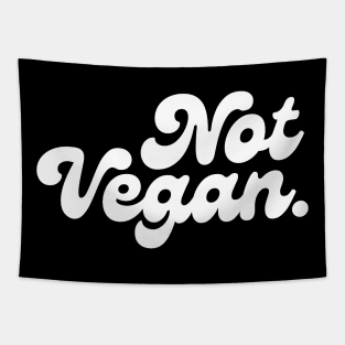 Not a Vegan Tapestry