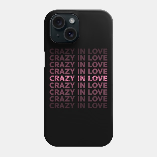 Crazy In Love Phone Case by RafaDiaz