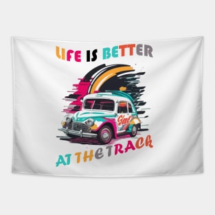 Life Is Better At The Track, Colorful Car Vintage Tapestry