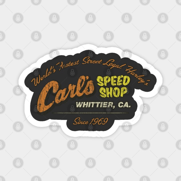 Carl's Speed Shop Whittier 1969 Magnet by JCD666