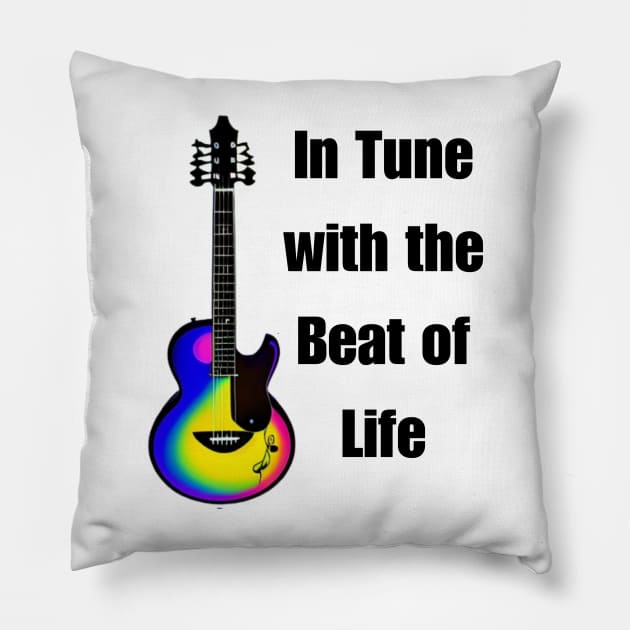 In Tune with the Beat of Life Pillow by BREAKUP
