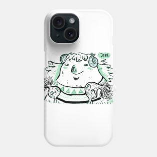 Jerk Phone Case