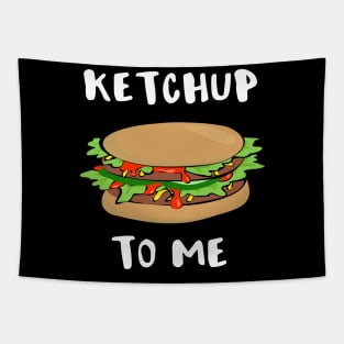 Ketchup to Me Tapestry